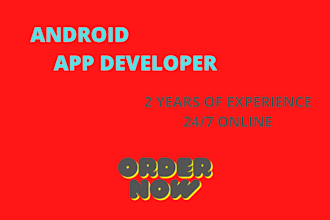 develop an android app or will be your android app developer