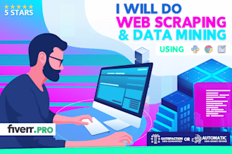 do web scraping, data mining and automation tasks