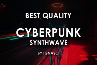 create any style of synthwave, cyberpunk music
