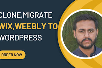convert,migrate or clone your wix,squarespace, weebly into wordpress website