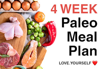 provide you 4 week paleo meal plan