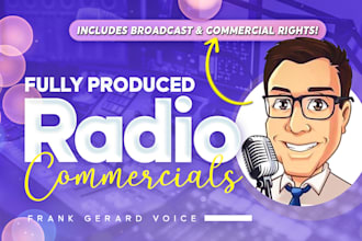 record and produce radio commercial including all rights, music, effects