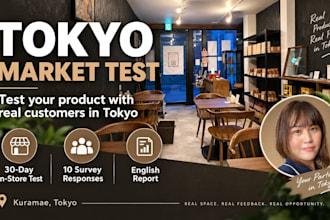 test your product with real customers in tokyo