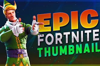 create epic fortnite thumbnail in 24hrs
