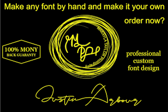 make the custom font by hand then I make it your own