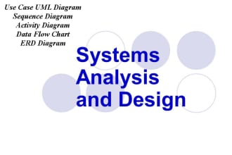 do system analysis, design, uml modeling modeling