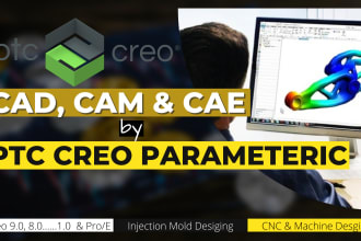 do cad cam for injection molding, cnc machining, machine design via PTC creo etc