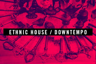 produce, mix and master ethnic house and downtempo