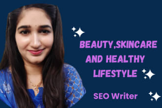 write SEO beauty, skincare and healthy lifestyle articles