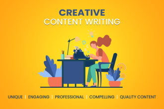 write creative, unique and compelling content