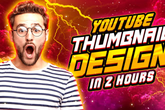 design an attractive eye catchy youtube thumbnail in 2 hours