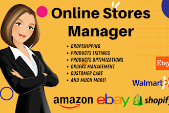 be manager of your all online shopping stores, amazon, shopify, ebay, walmart
