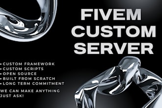 make a custom fivem server for you