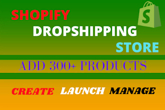 create, launch and manage shopify dropshipping store