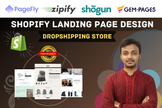 develop  shopify store with pagefly, layouthub, shogun, gempages or zipify