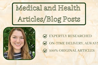 write medical, health, and wellness articles or blog posts