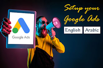 setup your google ads campaigns in english and arabic