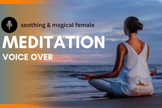 record a soothing guided meditation in my calming voice