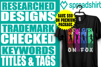 design saleable t shirts for spreadshirt with keywords