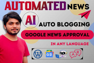 create ai automated news website, business autoblog with google news approval