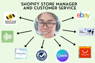 be your shopify store manager and customer service