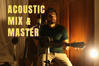 mix and master your live acoustic performance