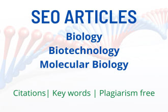 write articles related to biology, molecular biology and biotechnology
