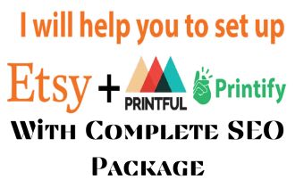 set up etsy shop and printful or printify dropshipping store
