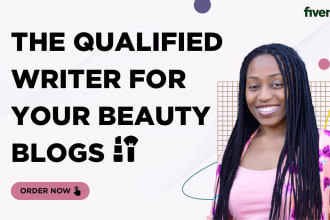 write engaging beauty blog posts, articles, and web content