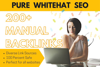 create 200 manual SEO backlinks of high authority