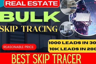 do skip tracing for real estate business and bulk skip tracing