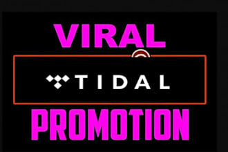 do promote your tidal music to drive huge listeners and downloaders
