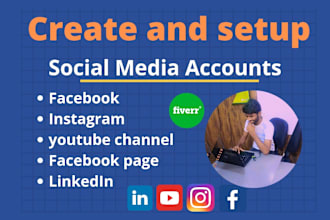 create social media accounts, setup facebook business pages