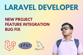 do laravel web application development, bug fix, feature integration
