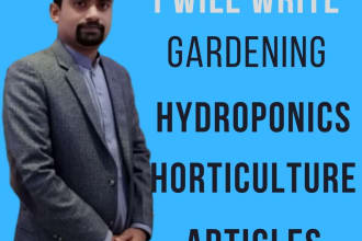 write an article about gardening, hydroponics, and horticulture