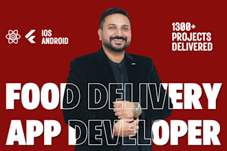 develop food delivery app restaurant app grocery delivery app food delivery app