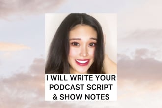 critique and write your podcast script and show notes