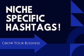 research and group niche hashtags to grow your instagram