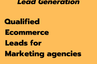 source ecommerce store leads for your marketing agency