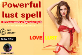 cast a powerful lust spell