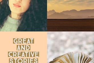 write the most wonderful and creative stories