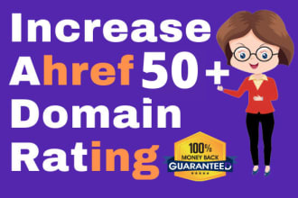 increase ahrefs domain rating DR 50 plus
