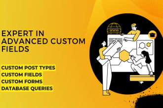 do any type of customization with advanced custom fields