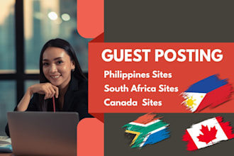 provide guest post on philippines, south africa, and canada sites