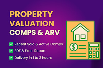 do arv, comps, valuation report for real estate property