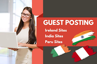 publish your guest post on ireland india and peru sites