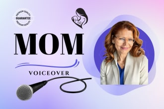 do a kind fun loving mom american female voiceover