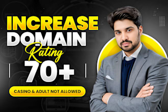 increase ahrefs domain rating DR 70 plus by white hat SEO