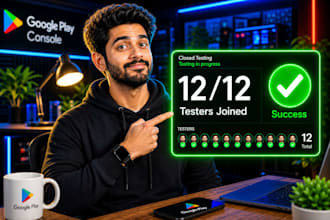 deliver 12 testers for google play closed testing
