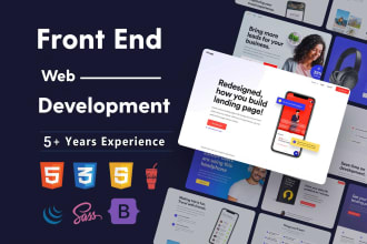 be your front end web developer using html css bootstrap